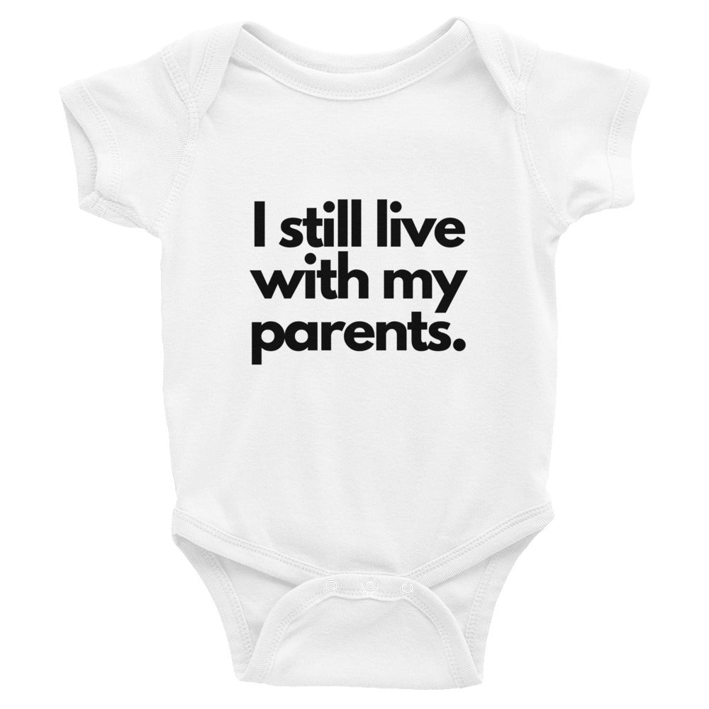 I Still Live with My Parents Onesie